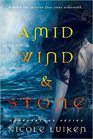 Amid Wind & Stone by Nicole Luiken