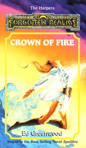Crown of Fire by Ed Greenwood