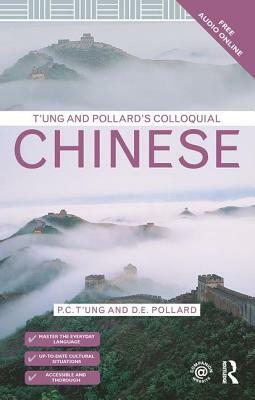 T'ung and Pollard's Colloquial Chinese by P. C. T'Ung, D. E. Pollard