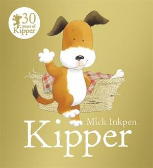 Kipper by Mick Inkpen