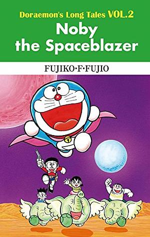 Noby the Spaceblazer by Fujiko F. Fujio