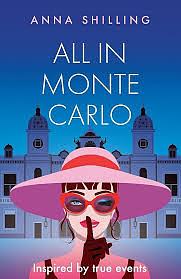 All in Monte Carlo by Anna Shilling