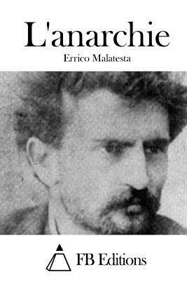 L'anarchie by Errico Malatesta