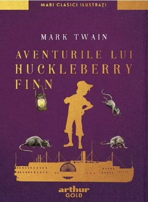 Aventurile lui Huckleberry Finn by Mark Twain