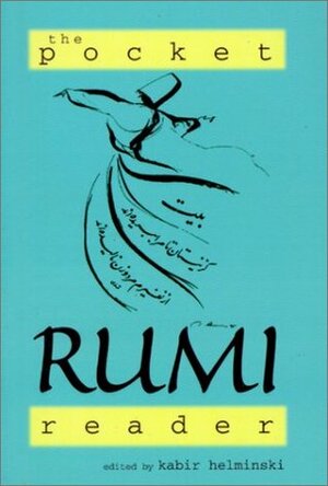 The Pocket Rumi Reader (Shambhala Dragon Editions) by Kabir Edmund Helminski, Rumi