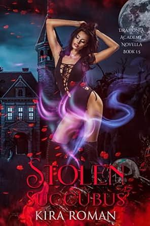 Stolen Succubus by Kira Roman