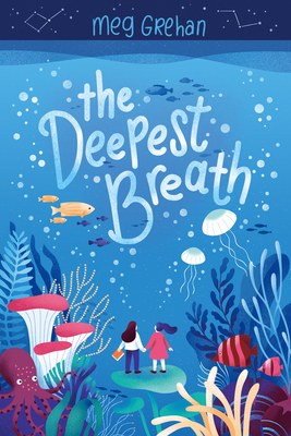 The Deepest Breath by Meg Grehan