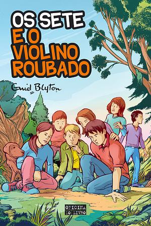 Os Sete e o Violino Roubado by Enid Blyton