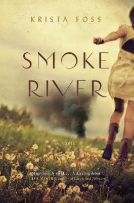 Smoke River by Krista Foss