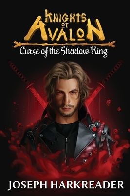 Curse of the Shadow King by Joseph Harkreader