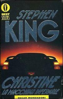 Christine, la macchina infernale by Stephen King