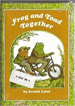 Frog and Toad Together / Days with Frog and Toad / Frog and Toad Are Friends by Arnold Lobel