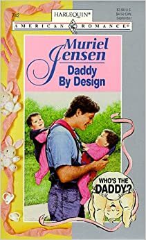 Daddy by Design (Who's the Daddy?, #2) by Muriel Jensen