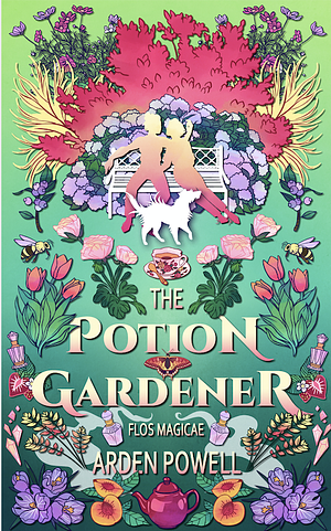 The Potion Gardener by Arden Powell