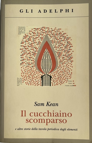 Il cucchiaino scomparso by Sam Kean