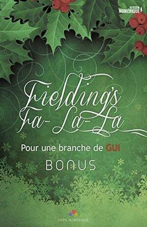 Fielding's fa-la-la: Bonus, pour une branche de gui by Eli Easton