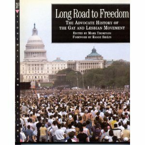Long Road to Freedom: The Advocate History of the Gay and Lesbian Movement by Mark Thompson