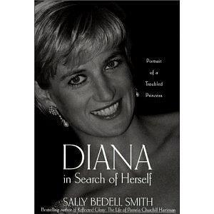 Diana the life of a Troubled Princess by Sally Bedell Smith, Sally Bedell Smith