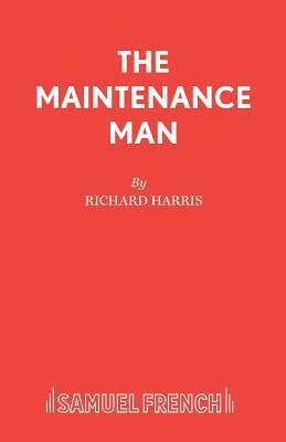 The Maintenance Man by Richard Harris