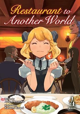 Restaurant to Another World (Light Novel) Vol. 4 by Junpei Inuzuka