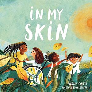 In My Skin by Morgan Christie