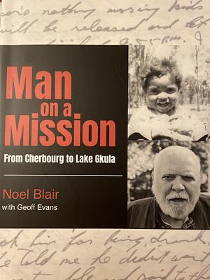 Man on a Mission by Noel Blair