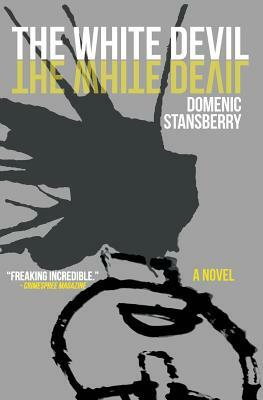 The White Devil by Domenic Stansberry
