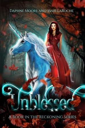 Unblessed by Daphne Moore, Mari LaRoche