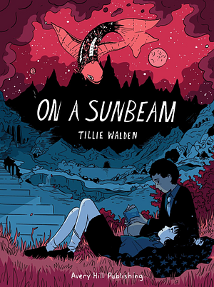 On A Sunbeam by Tillie Walden