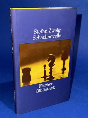 Schachnovelle by Stefan Zweig