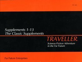 Traveller: The Classic Supplements (1-13) by Marc Miller