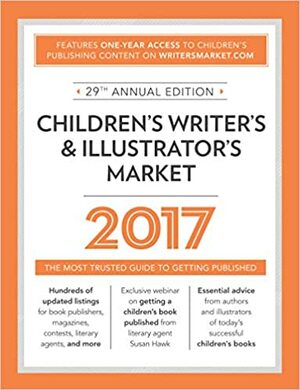 Children's Writer's & Illustrator's Market: The Most Trusted Guide to Getting Published by Chuck Sambuchino