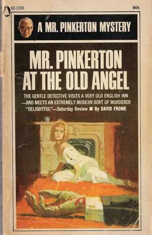 Mr. Pinkerton At The Old Angel by David Frome
