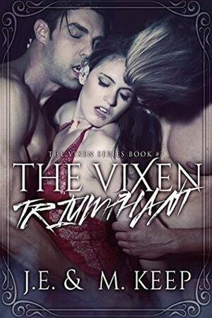 The Vixen Triumphant by M. Keep, J.E. Keep