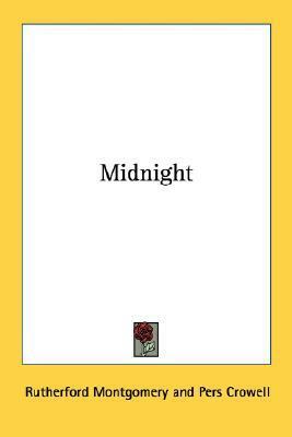 Midnight by Rutherford G. Montgomery