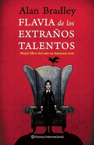 Flavia de los extraños talentos by Montse Triviño, Alan Bradley