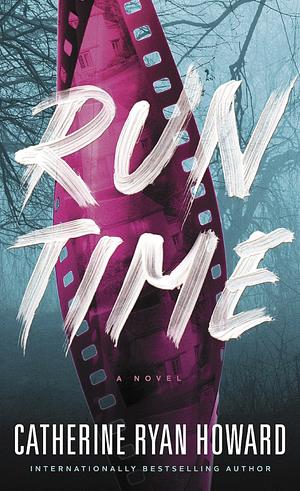 Run Time by Catherine Ryan Howard