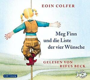 Meg Finn Und Die Liste Der Vier Wünsche (gekürzte Lesung) by Eoin Colfer