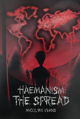 Haemanism: The Spread by Nicoline Evans