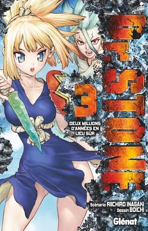 Dr. STONE, tome 3 : Deux millions d'années en lieu sûr by Riichiro Inagaki, Boichi