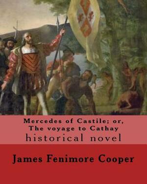 Mercedes of Castile; or, The voyage to Cathay. By: J. Fenimore Cooper, illustrated By: F. O. C. Darley by F. O. C. Darley, J. Fenimore Cooper