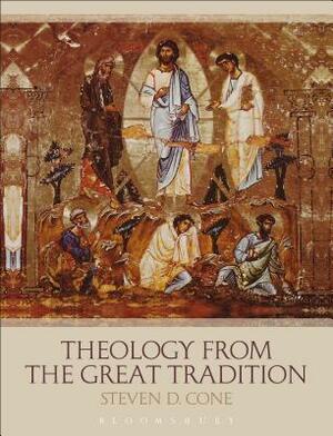 Theology from the Great Tradition by Steven D. Cone
