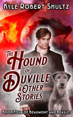 The Hound of Duville and Other Stories by Kyle Robert Shultz