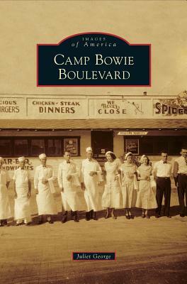 Camp Bowie Boulevard by Juliet George