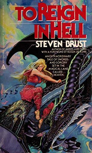 To Reign In Hell by Steven Brust