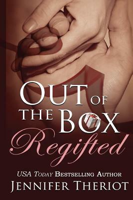 Out of The Box Regifted by Jennifer Theriot