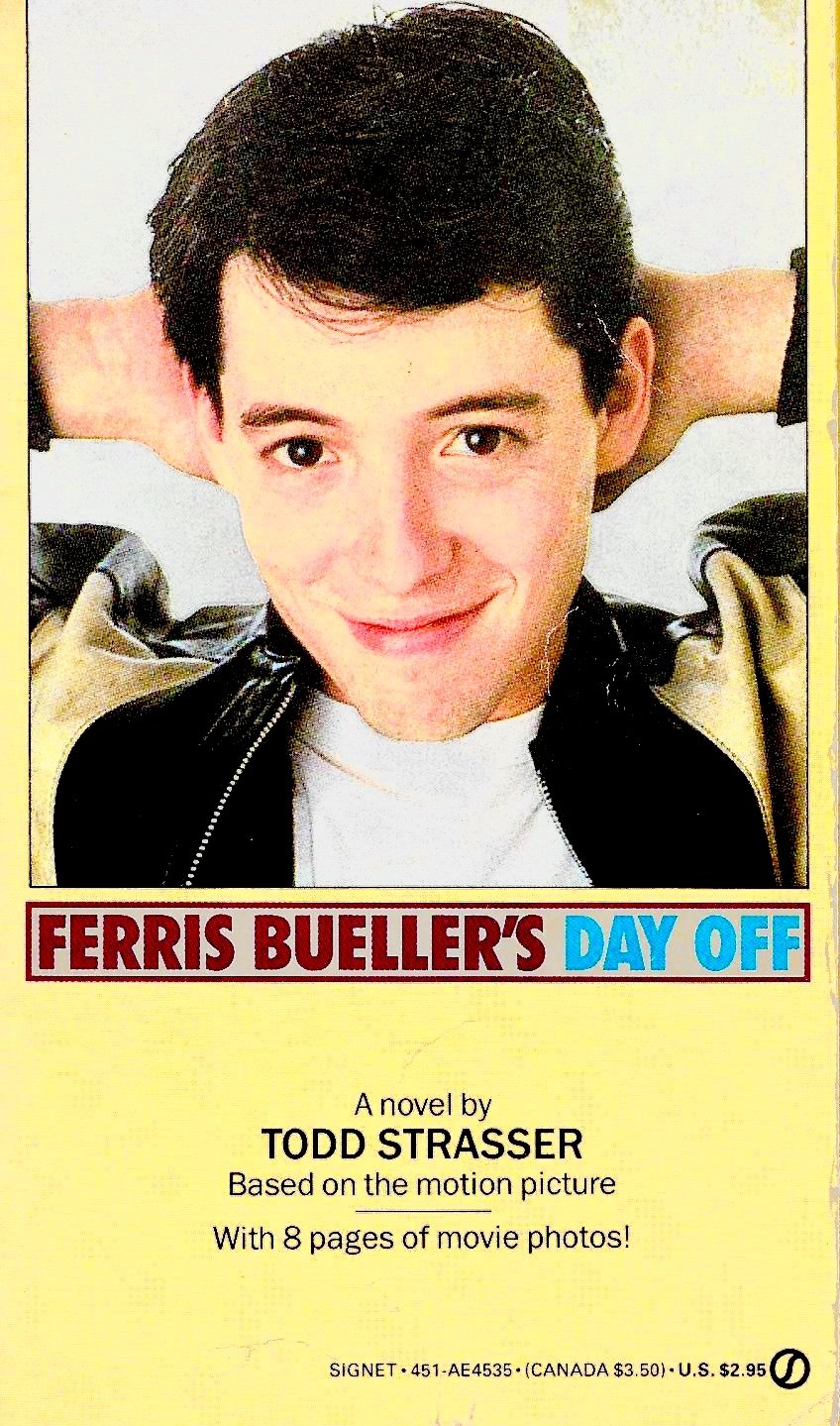 Ferris Bueller's Day Off by Todd Strasser | The StoryGraph