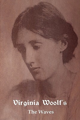 The Waves by Virginia Woolf