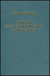 Studies in Later Greek Philosophy and Gnosticism by Jaap Mansfeld
