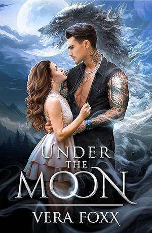 Under the Moon by Vera Foxx